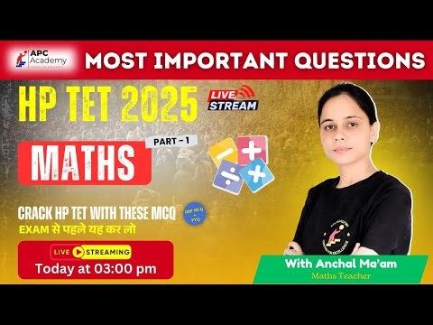 HP TET || MATHEMATICS || P - 1 Most Important Questions + PYQ #hptet2025 #apcacademy #hpbose #tet