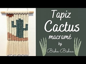 How to make a macramé cactus tapestry