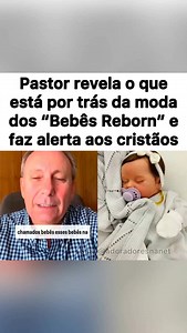 5K views · 10K reactions | O pastor Lamartine Posella explica o que está por trás da febre dos “Bebês Reborn”, bonecos extremamente realistas que assemelham-se a crianças e podem chegar a custar entre 500 e 11 mil reais. Confira! (Reprodução: Lamartine Posella / Instagram) Siga o nosso Instagram: @adoradoresnanet  Curta e Comente  Ative as Notificações  Marque os Amigos e Familiares  Compartilhe  Use a hashtag #adoradoresnanet | Adoradores Na Net | Facebook