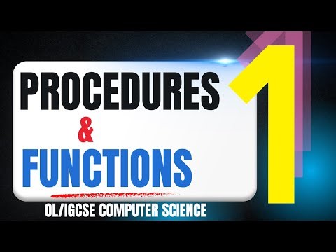 Procedures & Functions - 1 | O Levels Computer Science 2210 | IGCSE Computer Science 0478
