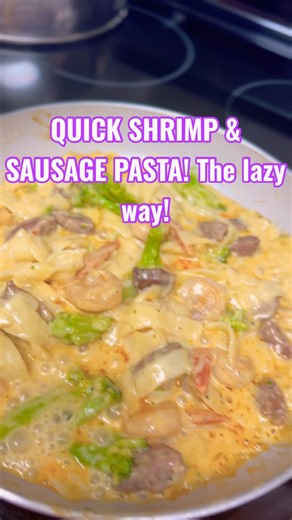 Shrimp and Sausage Pasta♥️#cooking #cookingtips #momlife #quickmeals #quickmeal #alfredopasta