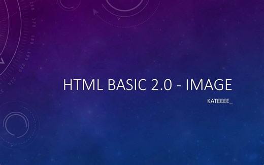 HTML Basic 2.0 - Image (图片插入)