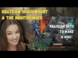 First Look at Killteam Shadowhunt and its ties to the C'Tan Shard of The Nightbringer