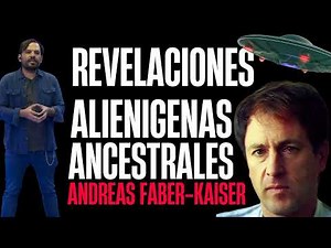 ALIENIGENAS ANCESTRALES y otras REVELACIONES de Andreas Faber-Kaiser