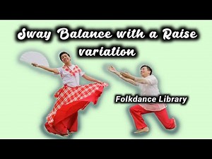 Sway Balance with a Raise (Variation) | Folkdance Library