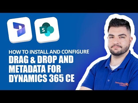 How to Install and Configure Drag & Drop and Metadata for Dynamics 365 CE