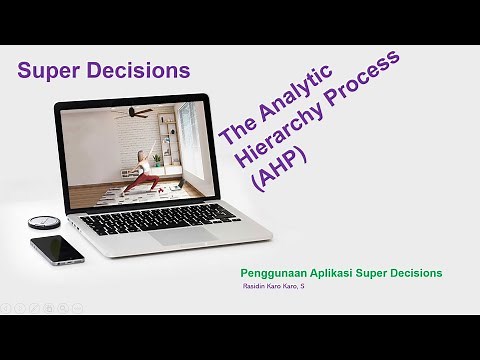 Super Decisions version 3.2: Application of the Analytic Hierarchy Process (AHP)