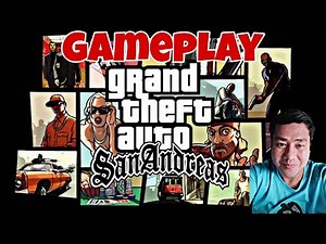 GAMEPLAY GRAND THEFT AUTO (GTA) SAN ANDREAS TAGALOG