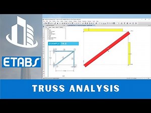 CSI ETABS Course - 14 - Truss Analysis (Example 14.5) Ground Displacement (Settlement) | part 3