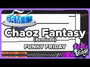 Chaoz Fantasy (Remixed) | Funky Friday
