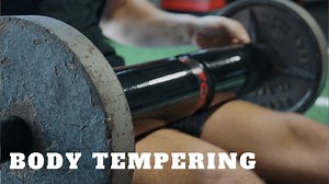 An Intro to Body Tempering