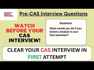 Sheffield Hallam University Pre Cas Interview | UK Credibility Interview