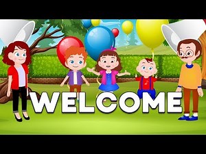welcome song