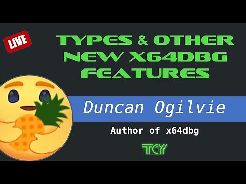 A Revamped Type System: Exploring x64dbg’s Latest Features with Duncan Ogilvie