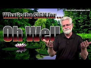 ASL: Sign for OH WELL #24