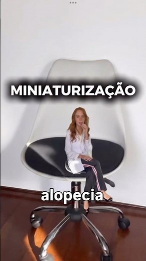 O que é Alopecia Androgenética? Entenda a Miniaturização Capilar com a Dra Gio