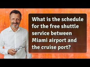 What is the schedule for the free shuttle service between Miami airport and the cruise port?