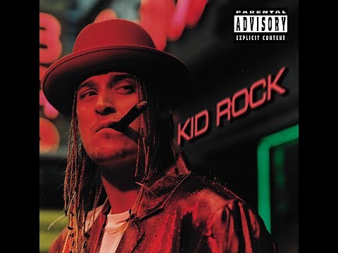 Kid Rock Cowboy (uncensored) w/lyrics