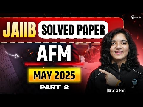 JAIIB AFM Previous Year Question Paper | JAIIB AFM Memory Based Solved Questions | JAIIB EduTap