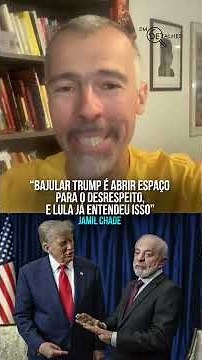 “Bajular Trump é abrir espaço para o desrespeito, e Lula já entendeu isso”.