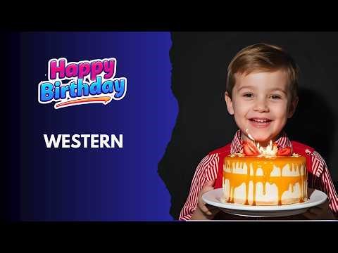 WESTERN Birthday Song – Happy Birthday #Western