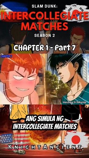 26K views · 561 reactions | SLAM DUNK: INTERCOLLEGIATE MATCHES | Chapter 1 - part 7 Ps: Narrated version of my slamdunk novel fan-fiction. DISCLAIMER: ANG KWENTONG ITO AY KATHANG-ISIP LAMANG AT WALANG KINALAMAN SA TUNAY NA KWENTO NG SLAM DUNK. #fypシ゚viralシfypシ゚viralシalシ #foryoupage #fyp #FYI | Henyong Si Sakuragi | Facebook