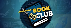 Read Along with The Star Wars Show Book Club