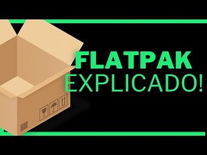 FLATPAK como funciona?