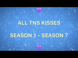 THE NEXT STEP ALL KISSES - SEASON 1 - SEASON 7