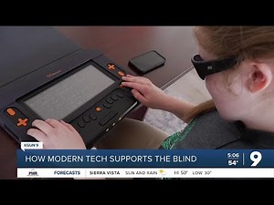 How modern technology helps the blind, visually impaired