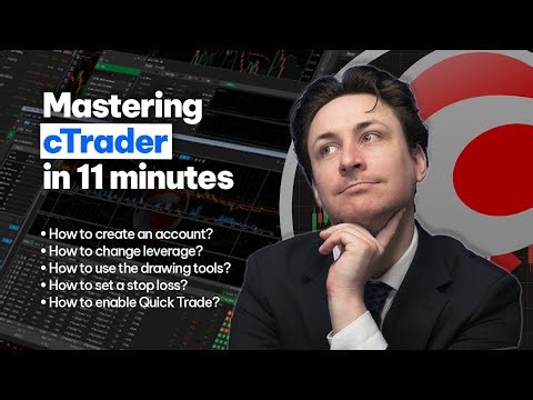 Get started and master cTrader in 11 Minutes