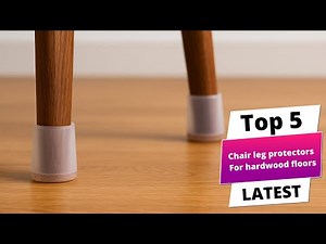 ✅ Best chair leg protectors for hardwood floors: Hardwood floors (Buying Guide)