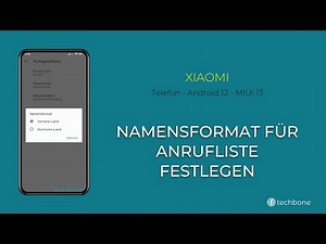 Namensformat für Anrufliste festlegen - Xiaomi [Android 12 - MIUI 13]