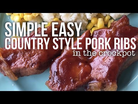 Simple Easy Country Style Pork Ribs | Crockpot Recipe