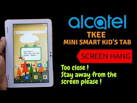 Alcatel TKEE Mini Smart Kid's Tab 8052 Hang Touch | Too Close ! Stay away from the screen please !