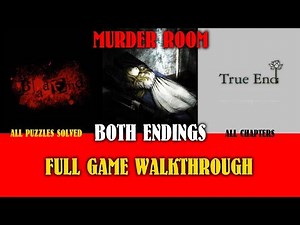Murder Room - Full Game Walkthrough - True End And Bad End - All Chapters