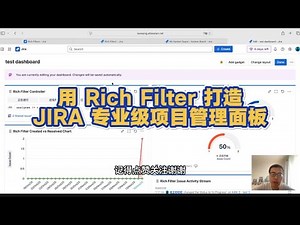Building an Efficient Jira Dashboard from Scratch: A Guide to Rich Filter Tutorials and Practical...