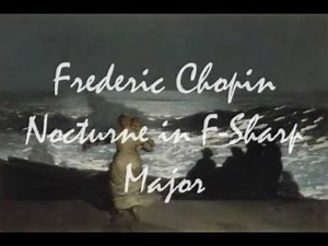 Frederic Chopin - Nocturne in F-Sharp Major - Op. 15 No. 2