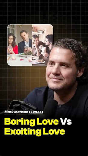 Mark explains boring vs exciting love | ‪@IAmMarkManson‬ - Raj Shamani #shorts