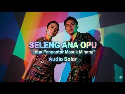 Seleng Ana Opu || Maso Minta || Sirih & Pinang _ Audio Maran Wokal