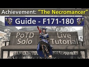 How to: PoTD Solo on PCT - Floors 171-180 Guide/Live Tutorial - "The Necromancer" - #FFXIV