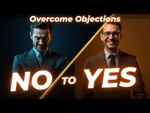 4 Steps To Overcome Objections That Actually Work!