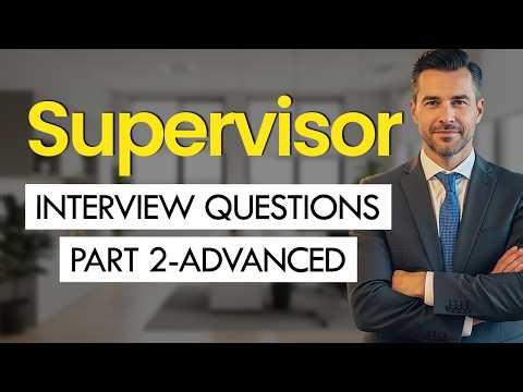 Supervisor Interview Questions & Answers 2026 - PART 2 | ADVANCED