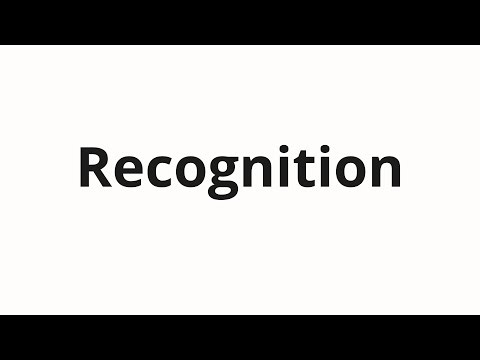 How to pronounce Recognition