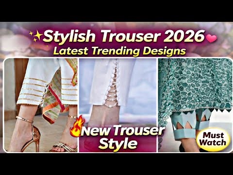 Stylish Trouser Designs 2026 💖 Latest Girls Bottom Fashion | Trending Eid & Party Wear Styles 2026