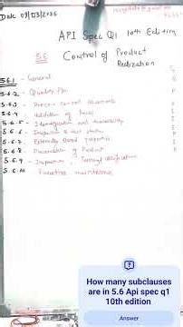 API SPEC Q1 10th ed. Clause 5.6 and subclauses quick overview. 5.6.1 to 5.6.10