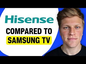 How Does Hisense TV Compare to Samsung?