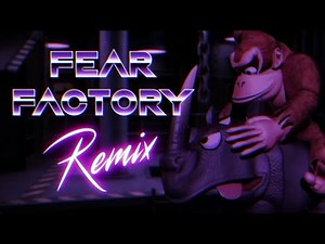 Fear Factory REMIX - Donkey Kong Country