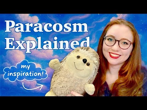 What is a Paracosm? 20 Years in My Imaginary World
