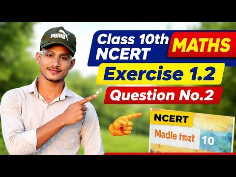 #Ncert maths #class 10th # exercise 1.2 question no.2